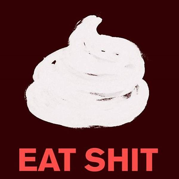 Exposio "Eat Shit", em Milo