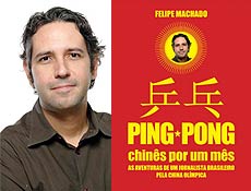 Felipe Machado (foto) conta as aventuras de um jornalista brasileiro pela China Olmpica