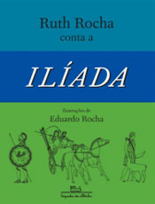 Clssico da literatura, a "Ilada" narra a histria da guerra de Tria