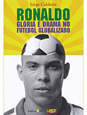 Livro conta como Ronaldo se transformou no "Fenômeno" em tão pouco tempo