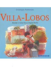 Conhea a infncia do compositor brasileiro Villa-Lobos