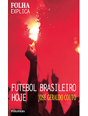 José Geraldo Couto fala sobre o futebol brasileiro nos dias de hoje