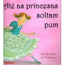 Laura decobriu no livro se as lindas e quase perfeitas princesas soltavam pum