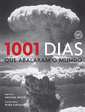 1001 Dias que Abalaram o Mundo