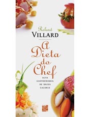 Aprenda receitas leves e requintadas com o chef Villard
