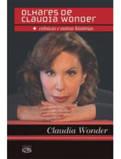 Claudia Wonder relata suas experiências e faz confissões