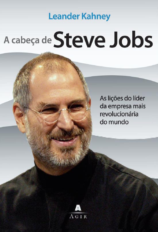"A Cabeça de Steve Jobs" destaca estilo de liderança do homem que revolucionou computação e entretenimento