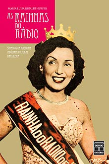 Veja quais foram as rainhas do rádio e entenda a influência e a magia que exerciam