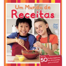 Livro de culinria infantil ensina o passo a passo de mais de 50 pratos de vrios pases