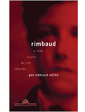 Ensaio biogrfico desmitifica vida e carreira do poeta francs Rimbaud
