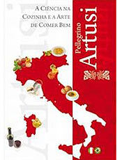 Livro de culinria italiana com 790 receitas de Pellegrino Artusi chega ao Brasil