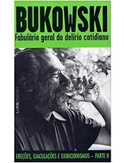 Coletnea traz contos de Bukowski de forte influncia autobiogrfica