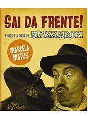 Biografia resgata as histórias do grande nome do cinema brasileiro