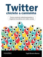 Livro compara Twitter a chiclete: temos de grudar em algum para ser popular