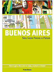 Buenos Aires Abra o Guia, Descubra o Mapa, Explore a Cidade1a. edio, 2008 Gallimard Publifolha