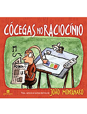 "Ccegas no Raciocnio" traz tiras com o humor surreal de Montanaro