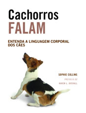 Livro ensina a interpretar a linguagem corporal dos cachorros