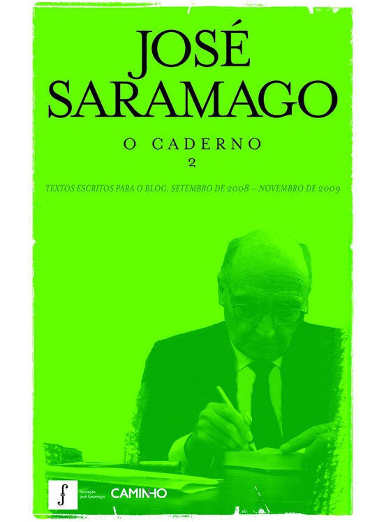"O Caderno 2" rene entradas dirias de Saramago em seu blog, no perodo de setembro de 2008 a novembro de 2009