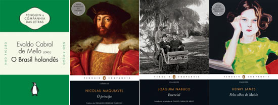 "O Brasil Holands", "O Prncipe", "Essencial Joaquim Nabuco" e "Pelos Olhos de Maisie" so os primeiros livros