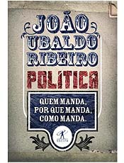 Joo Ubaldo Ribeiro explica por que Poltica interessa a toda sociedade