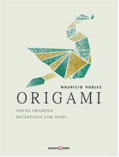 Aprenda a fazer dobraduras e domine a arte japonesa do origami