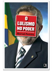 Seleo de artigos que traam um panorama do governo Lula e do PT