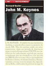 Keynes chacoalhou o pensamento econômico ao fundar a macroeconomia moderna