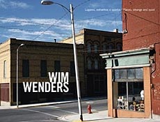 Wim Wenders registra lugares e paisagens que encontrou em suas muitas viagens pelo mundo
