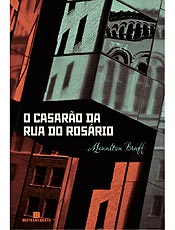 Capa de "O Casaro da Rua do Rosrio", de Menalton Braff