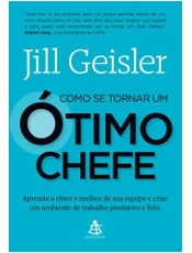Se não existem chefes perfeitos, o que realmente distingue um ótimo chefe?