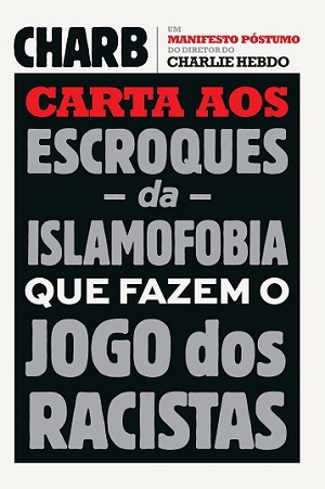 Capa da "Carta aos Escroques da Islamofobia que fazem o Jogo dos Racistas" 