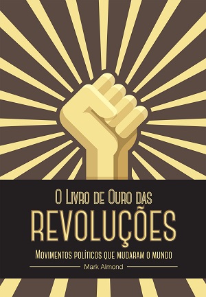 Capa do livro "O Livro de Ouro das Revoluções"