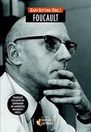 Volume reúne 13 artigos sobre os principais temas e textos de Foucault