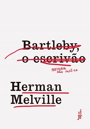 Capa do livro "Bartleby, o Escrivão" publicado pela José Olympio