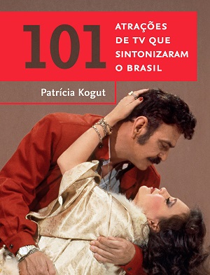 Livro integra coleção sobre a história do país; Seleção inclui personalidades e programas clássicos da TV brasileira