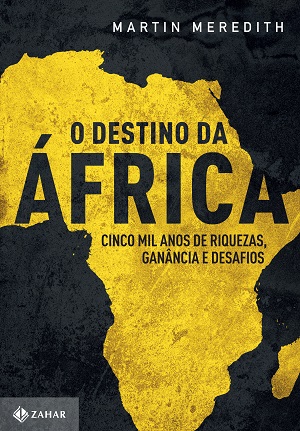 Jornalista, biógrafo e historiador mostra em livro como a África é alvo da cobiça de estrangeiros desde sempre