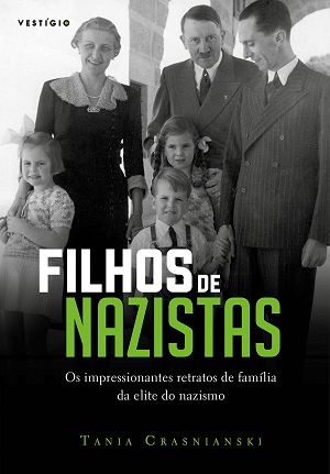 Autora mostra como filhos de altos funcionários nazistas reagiram ao descobrir as atitudes dos pais após o fim da Segunda Guerra