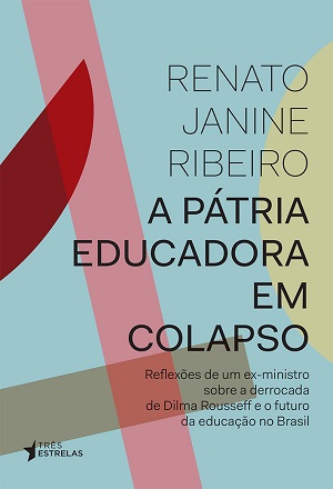 Ex-ministro da Educação durante o segundo mandato de Dilma Rousseff, autor relata bastidores de sua experiência nas esferas do poder