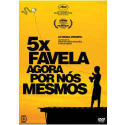 5x Favela: Agora Por Nós Mesmos 