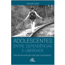 Adolescentes: Entre Dependências e Liberdade
