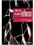 Da Sociedade Moderna à Pós-Moderna no Brasil