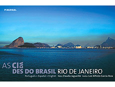 Guia sobre a cidade do Rio de Janeiro conta com mais de 80 fotos da cidade maravilhosa