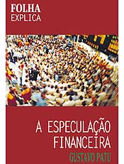 Gustavo Patu explica em livro papel do sistema financeiro