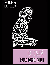 Livro fala de origens, fontes, profetas e divisões do islamismo