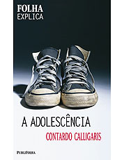 Livro de Contardo Calligaris discute a adolescncia na sociedade atual