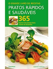 Livro traz 365 receitas de pratos rpidos e saudveis que ajudam a melhorar a sade