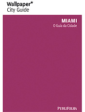 Guia Wallpaper mostra o que h de mais sofisticado em Miami