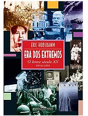 Era dos Extremos O Breve Sculo XX - 1914 - 1991 Eric Hobsbawm