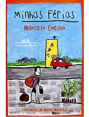 Marcelo Coelho conta neste livro vrias aventuras fantsticas de frias