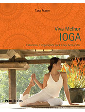 Livro mostra como acalmar a mente e relaxar o corpo praticando ioga
